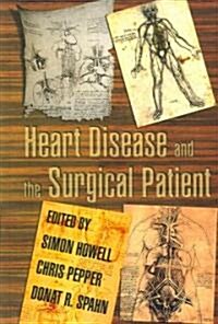 Heart Disease and the Surgical Patient (Hardcover)