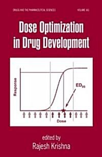 Dose Optimization in Drug Development (Hardcover, 1st)