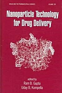 Nanoparticle Technology for Drug Delivery (Hardcover)