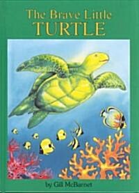 The Brave Little Turtle (Hardcover)