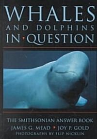 Whales and Dolphins in Question: Whales and Dolphins in Question (Paperback)