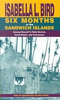 Six Months in the Sandwich Islands (Paperback)
