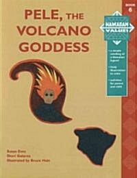 Pele, the Volcano Goddess (Paperback)