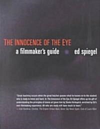 Innocence of the Eye: Understanding Films [With DVD] [With DVD] (Paperback)