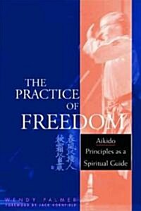 The Practice of Freedom (Hardcover)