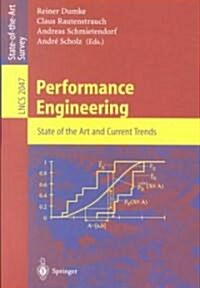 Performance Engineering: State of the Art and Current Trends (Paperback, 2001)