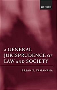 A General Jurisprudence of Law and Society (Hardcover)