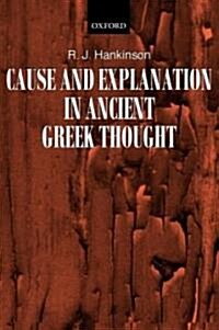 Cause and Explanation in Ancient Greek Thought (Paperback)