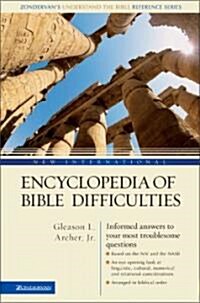 New International Encyclopedia of Bible Difficulties: (Zondervans Understand the Bible Reference Series) (Hardcover, Supersaver)