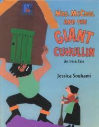 Mrs. Mccool and the giant Cuhullin: (An) Irish tale