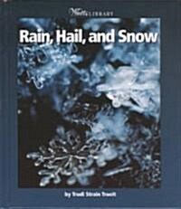 Rain, Hail, and Snow (Library)