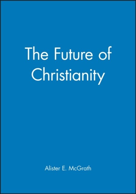 The Future of Christianity (Paperback)