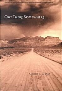 Out There Somewhere: Volume 49 (Paperback)