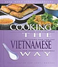 Cooking the Vietnamese Way (Library, 2nd, Revised, Expanded)