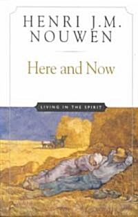 [중고] Here and Now: Living in the Spirit (Paperback, 10, Anniversary)