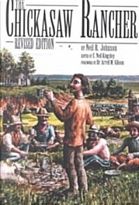 The Chickasaw Rancher (Paperback, Rev)