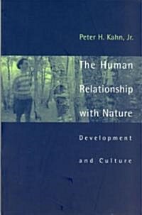 The Human Relationship with Nature: Development and Culture (Paperback, Revised)