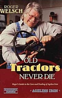 Old Tractors Never Die (Paperback)
