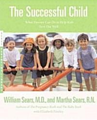 The Successful Child: What Parents Can Do to Help Kids Turn Out Well (Paperback)