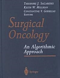 Surgical Oncology: An Algorithmic Approach (Hardcover, 2003)
