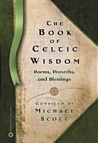 The Book of Celtic Wisdom (Paperback)