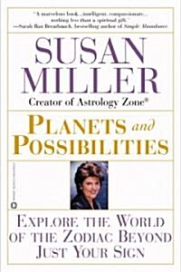Planets & Possibilities: Explore the World of the Zodiac Beyond Just Your Sign (Paperback)