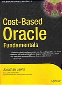 Cost-Based Oracle Fundamentals (Paperback)
