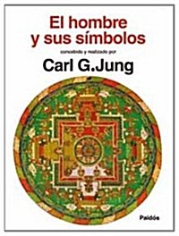 El hombre Y sus simbolos/Man and His Symbols (Hardcover)