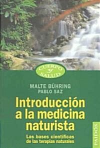 Introduccion a La Medicina Naturista / Introduction to Natural Medicine (Paperback, 1st, Translation)