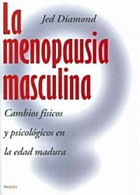 La Menopausia Masculina/ Male Menopause (Paperback, Translation)