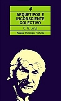 Arquetipos e inconsciente colectivo / Archetypes and Collective Unconscious (Paperback)