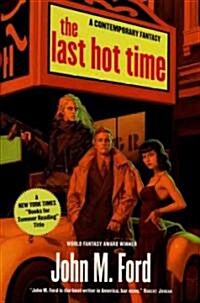 The Last Hot Time (Paperback, 1st, Reprint)