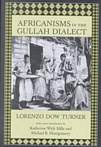 Africanisms in the Gullah Dialect (Paperback)