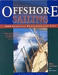 Offshore Sailing: 200 Essential Passagemaking Tips (Hardcover)