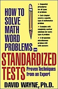 How to Solve Math Word Problems on Standardized Tests (Paperback)