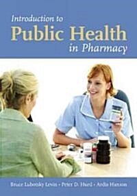 Introduction to Public Health in Pharmacy (Paperback, PH Pharmacy)