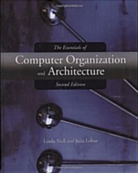 The Essentials of Computer Organization And Architecture (Hardcover, 2nd)