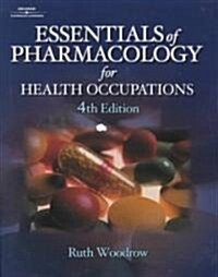Essentials of Pharmacology for Health Occupations [With CDROM] (Paperback, 4th)
