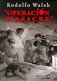 Operacion Masacre/ Massacre Operation (Paperback)