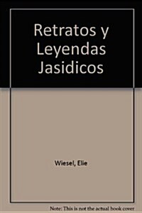 Retratos y leyendas Jasidicas / Hasidic Portraits and Legends (Paperback)