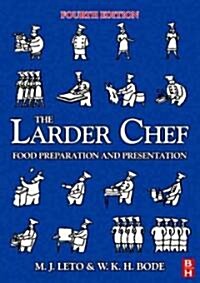 The Larder Chef: Food Preparation and Presentation (Paperback, 4)