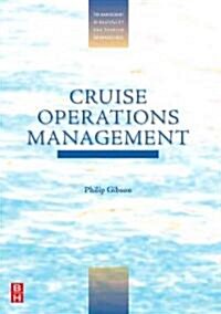 Cruise Operations Management : Hospitality Perspectives (Paperback)