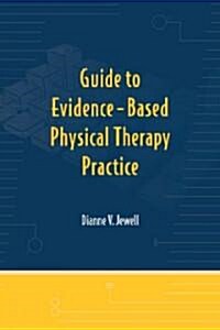 Guide to Evidence-Based Physical Therapy Practice (Paperback, 1st)