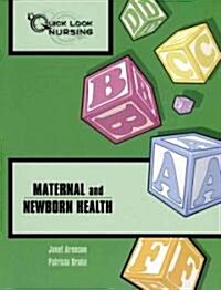 Quick Look Nursing: Maternal and Newborn Health: Maternal and Newborn Health (Paperback)