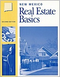 New Mexico Real Estate Basics (Paperback, 2nd)