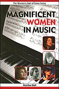 Magnificent Women in Music (Paperback)