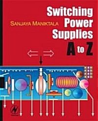 Switching Power Supplies A to Z (Hardcover, CD-ROM)