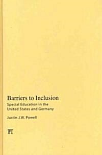 Barriers to Inclusion: Special Education in the United States and Germany (Hardcover)