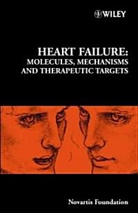 Heart Failure: Molecules, Mechanisms and Therapeutic Targets (Hardcover)
