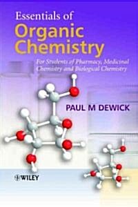 Essentials of Organic Chemistry: For Students of Pharmacy, Medicinal Chemistry and Biological Chemistry (Hardcover)